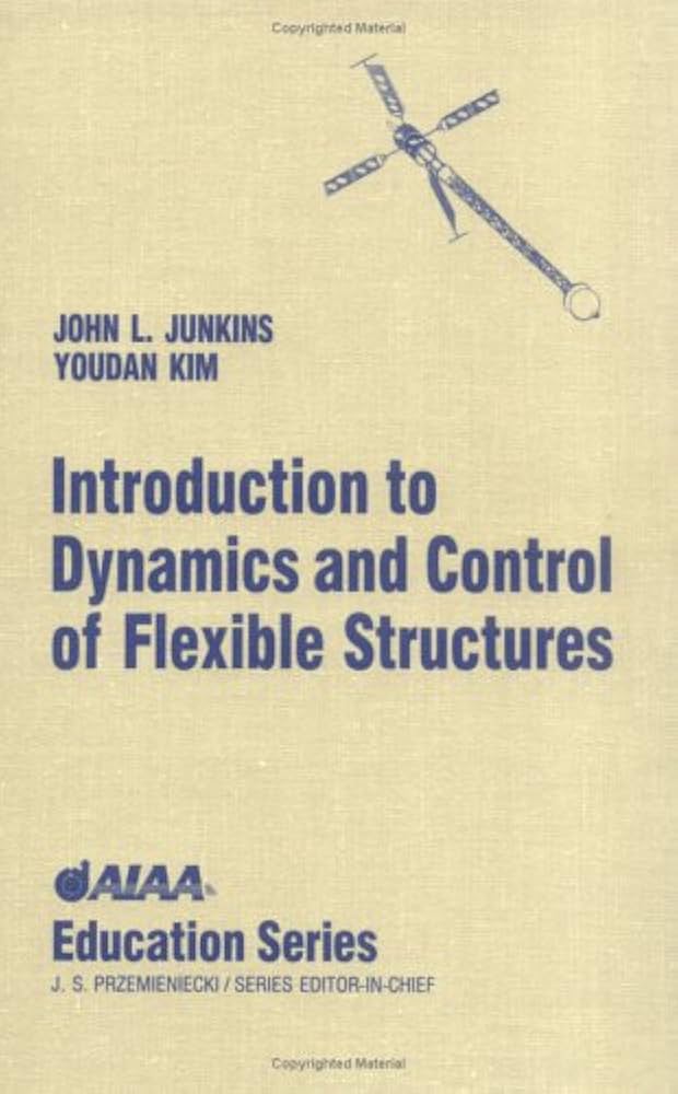 Introduction to Dynamics and Control of Flexible Structures